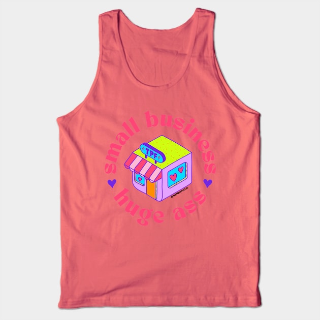 Small Business, Huge Ass - The Peach Fuzz Tank Top by ThePeachFuzz